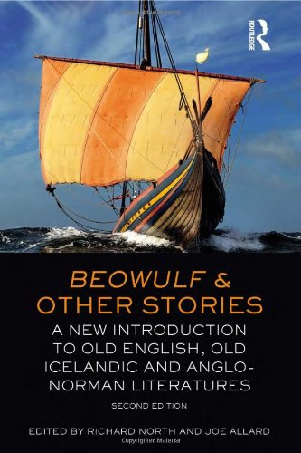Beowulf And Other Stories A New Introduction To Old English Old Icelandic And Anglonorman Literatures 2nd Edition Joe Allard