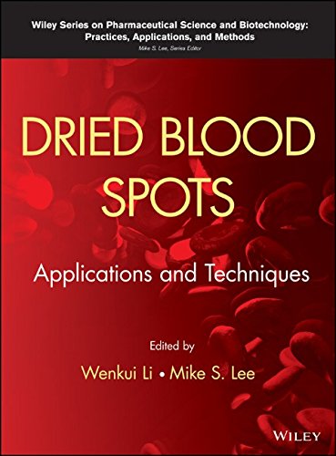 Dried Blood Spots Applications And Techniques 1st Edition Wenkui Li