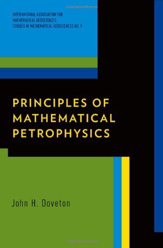Principles Of Mathematical Petrophysics John H Doveton