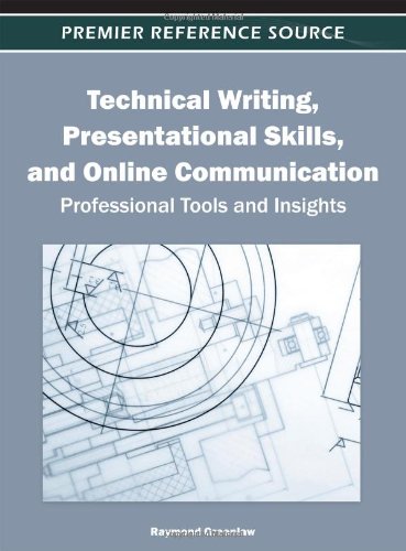 Technical Writing Presentational Skills And Online Communication Professional Tools And Insights 1st Edition Raymond Greenlaw