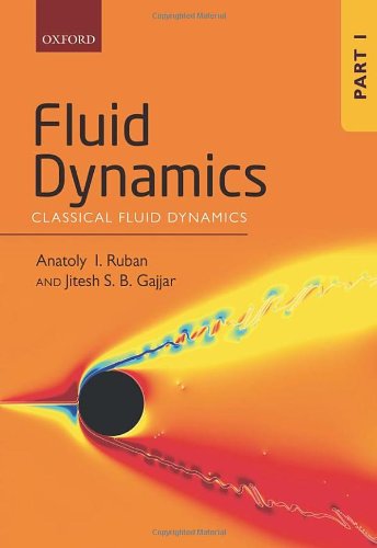 Fluid Dynamics Part 1 Classical Fluid Dynamics Anatoly I Ruban