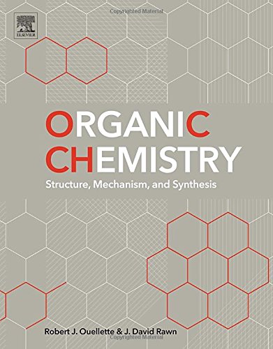 Organic Chemistry Structure Mechanism And Synthesis 1st Edition Ouellette Robert J Rawn J David