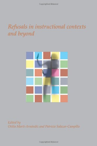 Refusals In Instructional Contexts And Beyond Otilia Martiarnandiz
