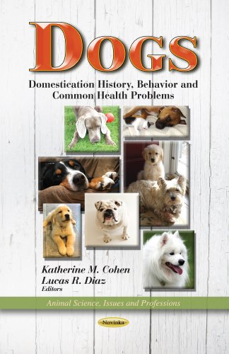 Dogs Domestication History Behavior And Common Health Problems 1st Edition Katherine M Cohen