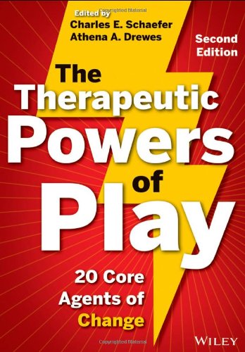 The Therapeutic Powers Of Play 20 Core Agents Of Change 2nd Edition Charles E Schaefer