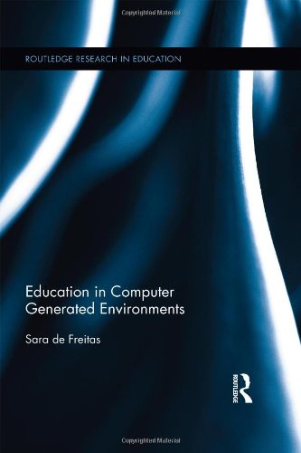 Education In Computer Generated Environments Sara De Freitas
