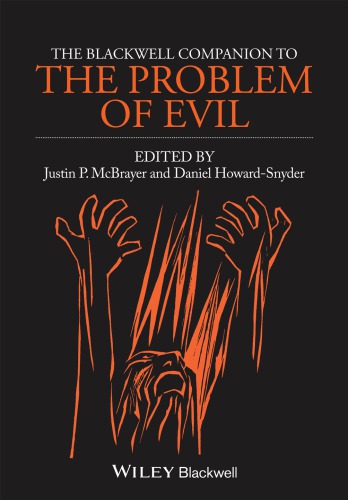 The Blackwell Companion To The Problem Of Evil Justin P Mcbrayer