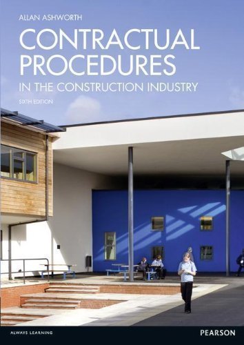 Contractual Procedures In The Construction Industry 6th Ed Allan Ashworth