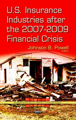 Us Insurance Industries After The 20072009 Financial Crisis Johnson B Powell