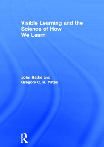Visible Learning And The Science Of How We Learn John Hattie