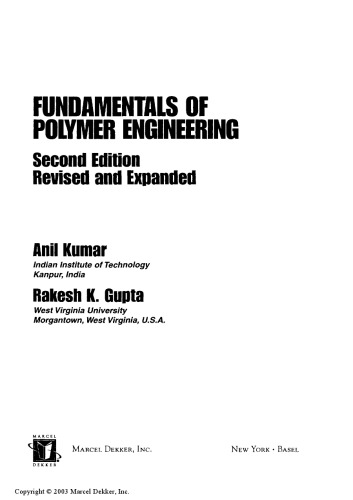 Fundamentals Of Polymer Engineering 2nd Ed Rev And Expanded Anil Kumar Rakesh K Gupta