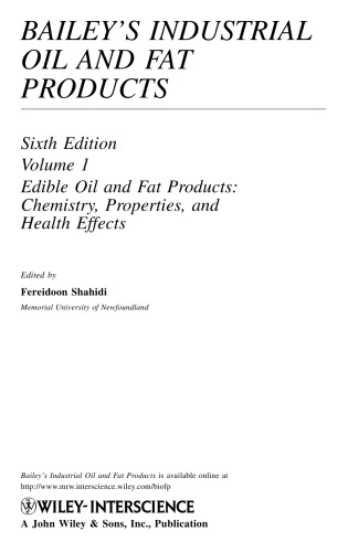 Baileys Industrial Oil And Fat Products Volume 1 Edible Oil And Fat Products Chemistry Properties And Health Effects Sixth Edition Fereidoon Shahidi