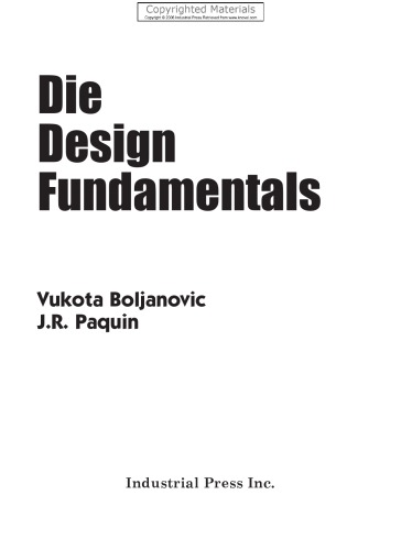 Die Design Fundamentals 3rd Ed Vukota Boljanovic J R Paquin