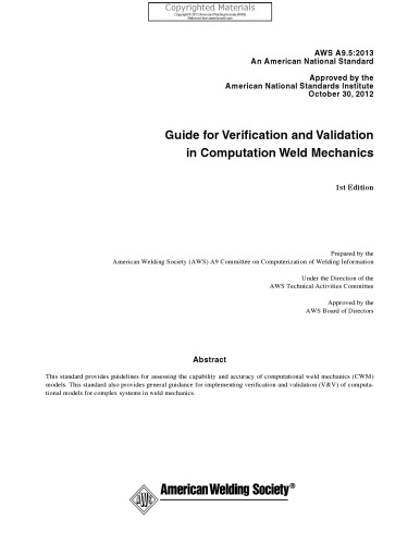 Guide For Verification And Validation In Computation Weld Mechanics American Welding Society Committee On Computerization Of Welding Information American Welding Society Technical Activities Committee
