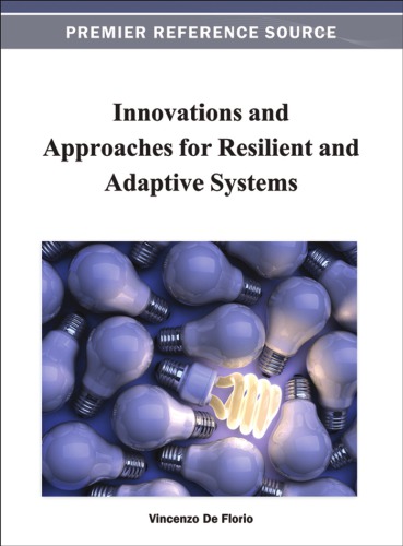 Innovations And Approaches For Resilient And Adaptive Systems Vincenzo De Florio