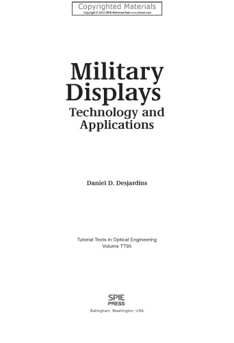 Military Displays Technology And Applications Daniel D Desjardins Society Of Photooptical Instrumentation Engineers