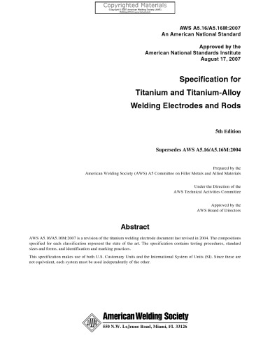 Specification For Titanium And Titaniumalloy Welding Electrodes And Rods 5th Edition American Welding Society Committee On Filler Metals And Allied Materials American Welding Society Technical Activities Committee American National Standards Institute
