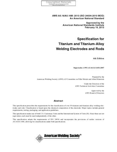 Specification For Titanium And Titaniumalloy Welding Electrodes And Rods 6th Edition American Welding Society Committee On Filler Metals And Allied Materials American Welding Society Technical Activities Committee American National Standards Institute