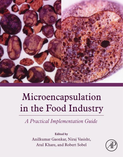 Microencapsulation In The Food Industry A Practical Implementation Robert Sobel