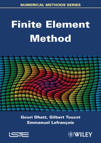Finite Element Method Gouri Dhatt Gilbert Touzot Emmanuel Lefrancois