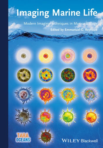 Imaging Marine Life Macrophotography And Microscopy Approaches For Marine Biology 1st Emmanuel G Reynaud Ed