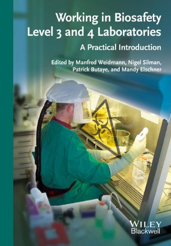 Working In Biosafety Level 3 And 4 Laboratories A Practical Introduction 1st Edition Manfred Weidmann