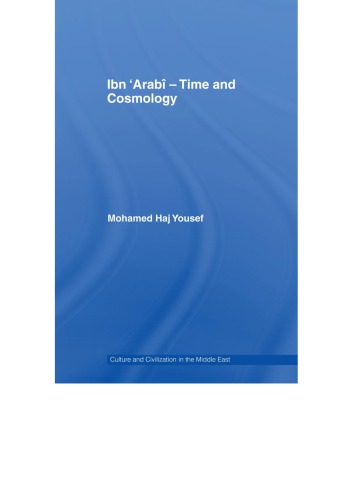 Ibn Arabi Time And Cosmology Haj Yousef Mohamed