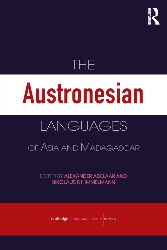 The Austronesian Languages Of Asia And Madagascar Alexander Adelaar Nikolaus P Himmelmann