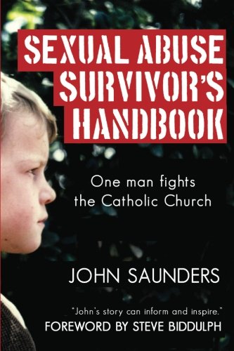 Sexual Abuse Survivors Handbook John Saunders