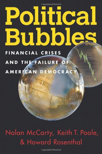 Political Bubbles Financial Crises And The Failure Of American Democracy Nolan Mccarty
