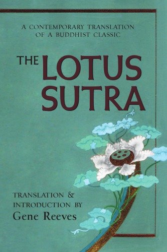 The Lotus Sutra A Contemporary Translation Of A Buddhist Classic Gene Reeves Translator