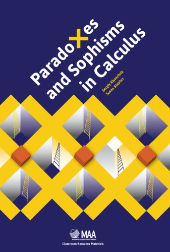 Paradoxes And Sophisms In Calculus Sergiy Klymchuk Susan G Staples