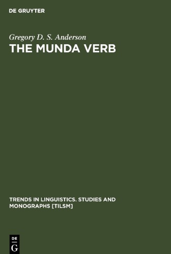 The Munda Verb Typological Perspectives 1st Gregory D S Anderson