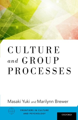 Culture And Group Processes 1st Edition Masaki Yuki Marilynn Brewer