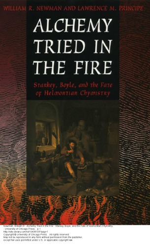 Alchemy Tried In The Fire William R Newman Lawrence M Principe