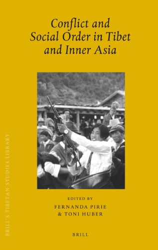 Conflict And Social Order In Tibet And Inner Asia Fernanda Pirie
