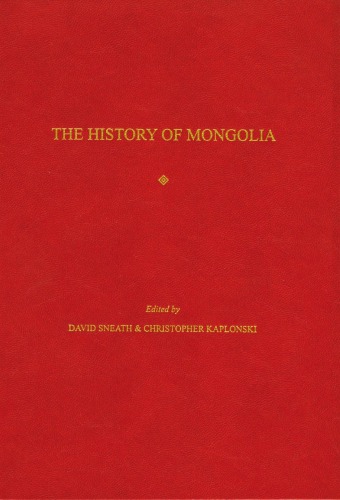 The History Of Mongolia David Sneath Ed