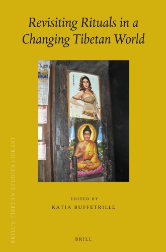 Revisiting Rituals In A Changing Tibetan World Katia Buffetrille Editor