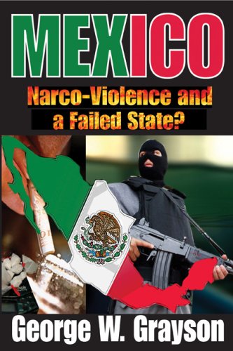 Mexico Narcoviolence And A Failed State George W Grayson