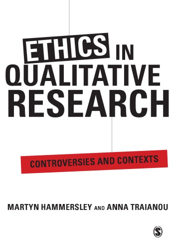 Ethics In Qualitative Research Controversies And Contexts 1st Martyn Hammersley