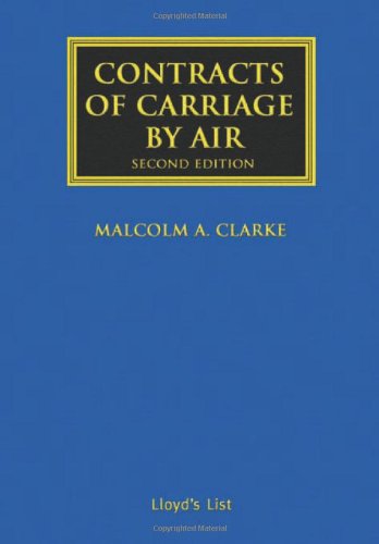 Contracts Of Carriage By Air 2nd Malcolm A Clarke