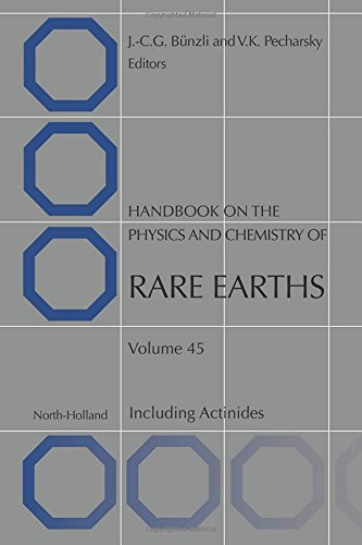 Handbook On The Physics And Chemistry Of Rare Earths Volume 45 1st Edition Karl A Gschneidner