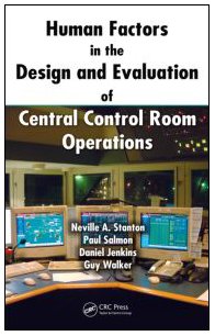 Human Factors In The Design And Evaluation Of Central Control Room Operations 1st Edition Neville A Stanton
