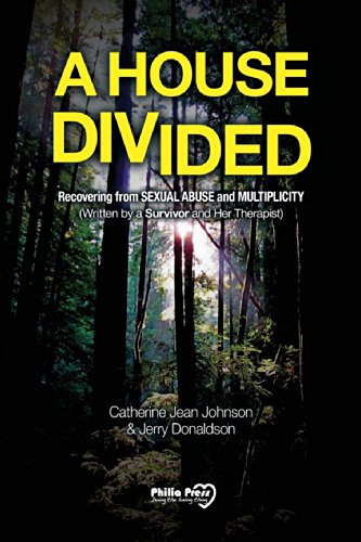 A House Divided Recovering From Sexual Abuse And Multiplicity Jerry Donaldson