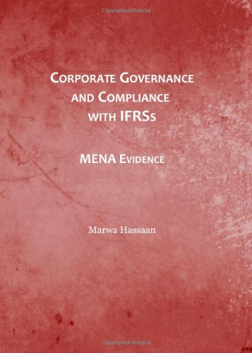 Corporate Governance And Compliance With Ifrss Mena Evidence Marwa Hassaan