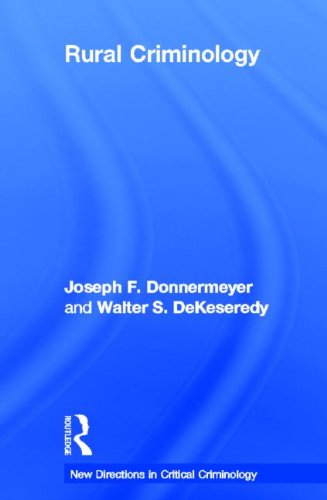 Rural Criminology Joseph F Donnermeyer Walter Dekeseredy