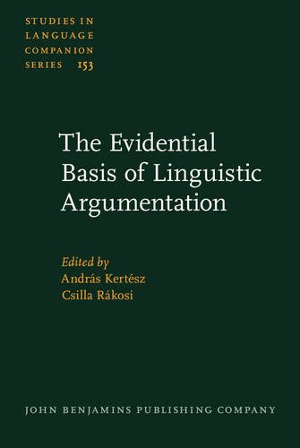 The Evidential Basis Of Linguistic Argumentation Andrs Kertsz