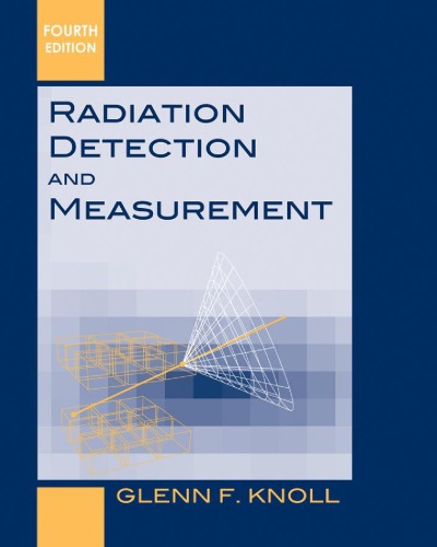 Radiation Detection And Measurement 4th Glenn F Knoll