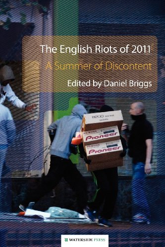 The English Riots Of 2011 A Summer Of Discontent Daniel Briggs