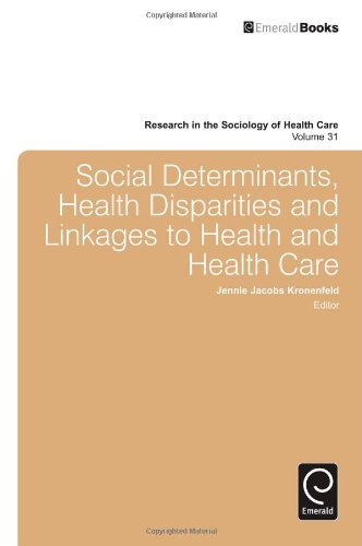 Social Determinants Health Disparities And Linkages To Health And Health Care Jennie Jacobs Kronenfeld